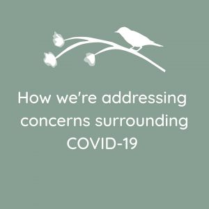 How we're addressing concerns surrounding Covid-19